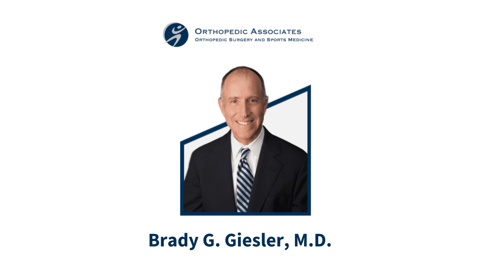 Orthopedic Surgeon: Brady G. Giesler, M.D.