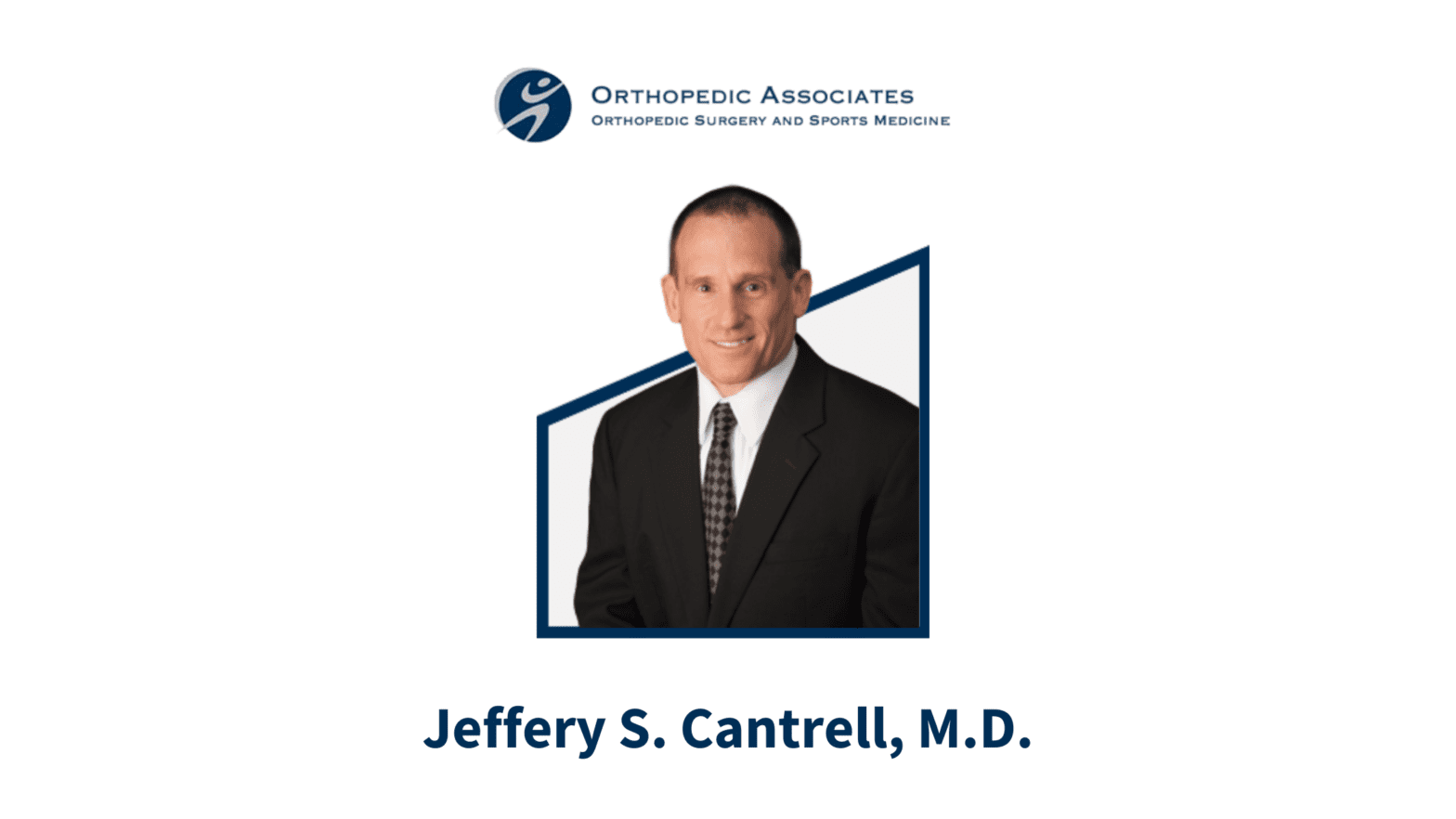 Dr. Jeffrey Cantrell, Orthopedic Surgeon